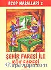 Ezop Masalları 2 - Şehir Faresi ile Köy Faresi