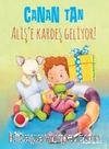 Aliş’e Kardeş Geliyor