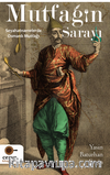 Mutfağın Sarayı – Seyahatnamelerde Osmanlı Mutfağı