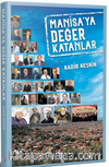 Manisa’ya Değer Katanlar