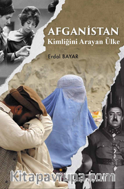 Afganistan  Kimliğini Arayan Ülke