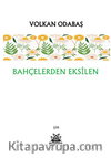 Bahçelerden Eksilen