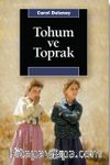 Tohum ve Toprak & Türk Köy Toplumunda Cinsiyet ve Kozmoloji