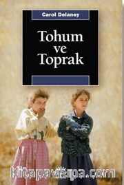 Tohum ve Toprak <br /> Türk Köy Toplumunda Cinsiyet ve Kozmoloji