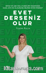 Sevgi ve Aşk Dolu İlişkiler Yaşamanın Nasıl Bir His Olduğunu Bilmek İster misiniz? – Evet Derseniz Olur