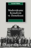 Modernleşme, Kemalizm ve Demokrasi