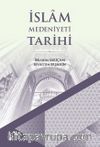 İslam Medeniyeti Tarihi