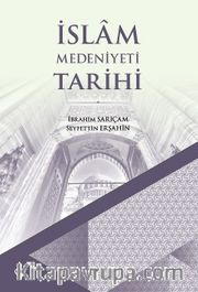 İslam Medeniyeti Tarihi