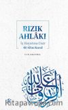 Rızık Ahlakı & İş Hayatına Dair 40 Altın Kural 