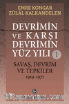 Devrimin ve Karşı Devrimin Yüz Yılı -1 / Savaş, Devrim ve Tepkiler 1919-1971