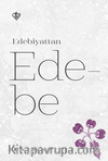 Edebiyattan Ede-be