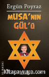 Musa'nın Gül'ü