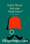 Hafiyeler Önde Gider