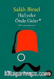 Hafiyeler Önde Gider