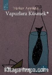 Vapurlara Küsmek