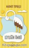 Leyleğin Ömrü