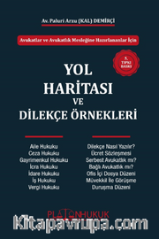 Avukatlar Ve Avukatlık Mesleğine Hazırlananlar İçin Yol Haritası Ve Dilekçe Örnekleri 