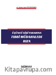 Üçüncü Kişi Yararına Tıbbi Müdahalede Rıza
