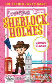 Çocuklar İçin Sherlock Holmes / Gümüş Şimşek