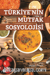 Türkiye’nin Mutfak Sosyolojisi