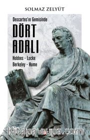 Descartes’ın Gemisinde Dört Adalı <br /> Hobbes-Locke-Berkeley-Hume
