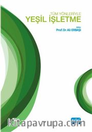 Tüm Yönleriyle Yeşil İşletme