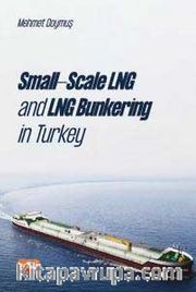 Small-Scale LNG and LNG Bunkering in Turkey