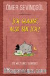 Ich Glaube, Also Bin Ich