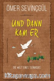 Und Dann Kam Er