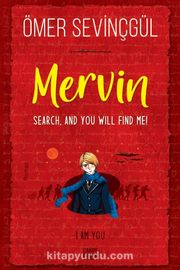 Mervin-Search, and You Will Find Me
