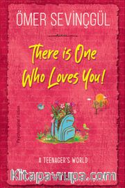 There is “One” Who Loves You!