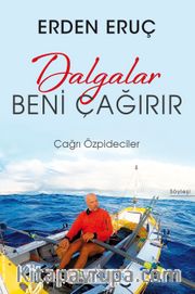 Dalgalar Beni Çağırır - Erden Eruç