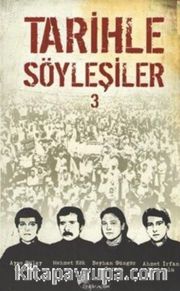 Tarihle Söyleşiler 3
