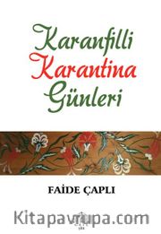 Karanfilli Karantina Günleri