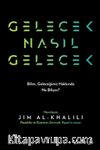 Gelecek Nasıl Gelecek