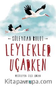 Leylekler Uçarken