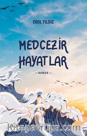 Medcezir Hayatlar