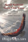 Kendi Kaderini Tayin Eden Bir Hayat 