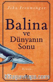 Balina ve Dünyanın Sonu