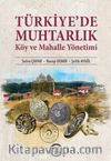Türkiye’De Muhtarlık ve Mahalle Yönetimi