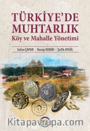 Türkiye’De Muhtarlık ve Mahalle Yönetimi