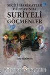 Seçili Hakikatler Dünyasında Suriyeli Göçmenler
