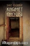 Kıyamet Emeklisi (1.Cilt)