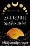 Zamanın Saye’sinde