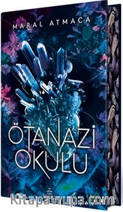 Ötanazi Okulu 1 (Ciltli Özel Baskı)