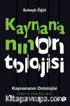 Kaynananın Ontolojisi & Siyasetin Cevhersiz Ârazı 