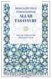İmam Hatip Lisesi Öğrencilerinde Allah Tasavvuru