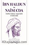 İbn Haldun ve Naima’da Toplumsal Yaşamın Evreleri Yazarlar 