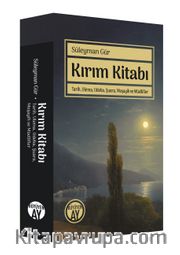 Kırım Kitabı <br /> Tarih, Ulema, Udeba, Şuara, Meşayih ve Müellifler