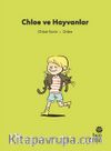 İlk Okuma Hikayeleri: Chloe ve Hayvanlar